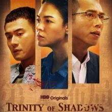 TRINITY OF SHADOWS Premieres June 13 on HBO Asia