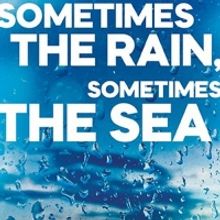 Rorschach Theatre to Present SOMETIMES THE RAIN, SOMETIMES THE SEA in March