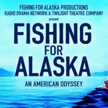 FISHING FOR ALASKA by Sturgis Warner to be Presented at Paradise Factory