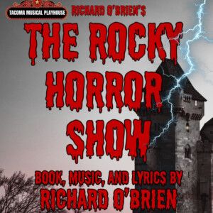 THE ROCKY HORROR SHOW to Open at Tacoma Musical Playhouse