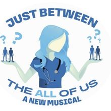 Industry Reading For New Musical JUST BETWEEN THE ALL OF US Set For October