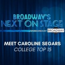 Meet the Next on Stage Top 15 Contestants - Caroline Segars