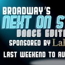 Last Weekend to Audition for Next on Stage: Dance! - Calling All High School and Coll