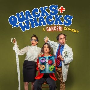 Amanda And Terry Miller's QUACKS & WHACKS: A Cancer Comedy is Coming to New York…