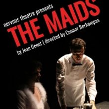 Nervous Theatre Brings Debut Touring Production Of THE MAIDS To Seattle