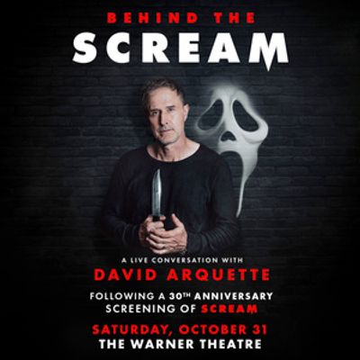 SCREAM Anniversary Screening to Feature David Arquette at Warner Theatre