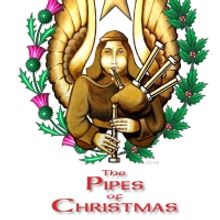 Broadway & Traditional Celtic Performers Unite for THE PIPES OF CHRISTMAS This Month
