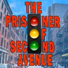 Theatre Palisades Presents PRISONER OF SECOND AVENUE