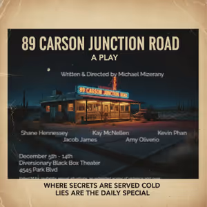 89 CARSON JUNCTION ROAD To Have World Premiere This December At Diversionary Black…
