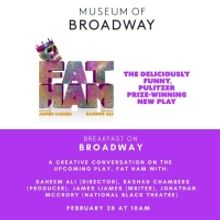 A Conversation With FAT HAM Creatives to Take Place At The Museum of Broadway