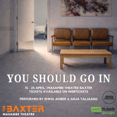 New Drama YOU SHOULD GO IN Set Comes to Masambe Theatre in April