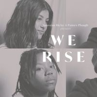 Paines Plough and Nouveau Riche to Present Five-Part Short Film Series WE RISE