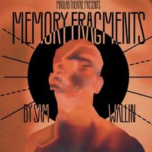 MEMORY FRAGMENTS, a Sci-Fi Murder Mystery, to be Presented at MadLab in Columbus