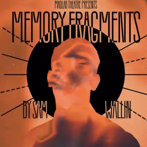 MEMORY FRAGMENTS, a Sci-Fi Murder Mystery, to be Presented at MadLab in Columbus