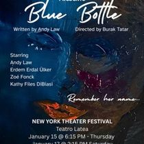 BLUE BOTTLE to Premiere at the New York Theater Festival January 2025