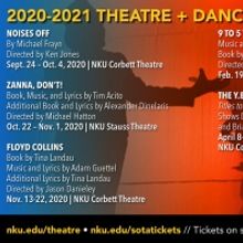 NKU SOTA 2020-21 Theatre + Dance Season Includes Collaborations And Guests