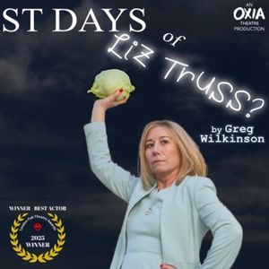 THE LAST DAYS OF LIZ TRUSS? to Transfer to The Other Palace