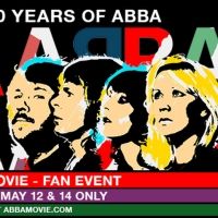 ABBA: THE MOVIE - FAN EVENT Coming To Movie Theaters On May 12 & 14