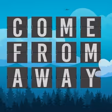 Preview: COME FROM AWAY at Roxy's Downtown