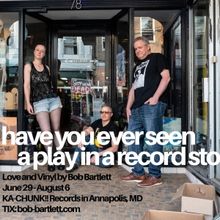 HAVE YOU EVER SEEN A PLAY IN A RECORD STORE?! World Premiere Comedy To Be Staged In D