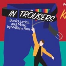 Rarely Produced IN TROUSERS Comes To Lounge Theatre 10/11-11/03
