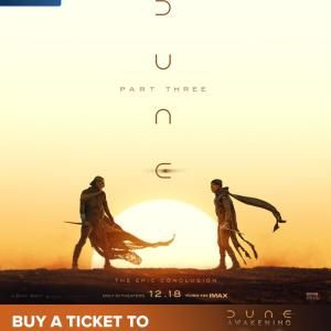 DUNE: PART THREE Tickets Now Available on Fandango