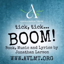 Asheville Musical Theatre Announces The Cast Of TICK, TICK...BOOM!