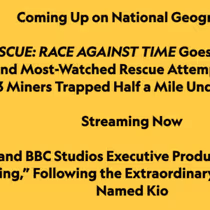 CHILEAN MINE RESCUE: RACE AGAINST TIME to Premiere on National Geographic