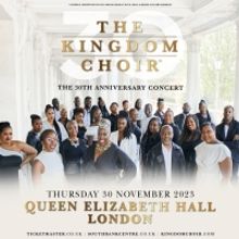 The Kingdom Choir Announce 30th Anniversary Concert at London Queen Elizabeth Hall in