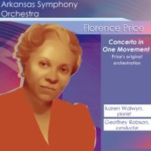 Arkansas Symphony Orchestra Releases Florence Price's 'Piano Concerto in One Movement