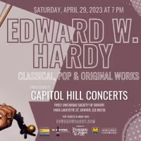Capitol Hill Concerts To Present Season Finale EDWARD W. HARDY – CLASSICAL, POP, &…