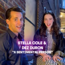 Video: Stella Cole & Dez Duron Sing 'A Sentimental Person' from MAYBE HAPPY ENDING
