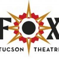 Fox Tucson Theatre Announces 2021-22 Season