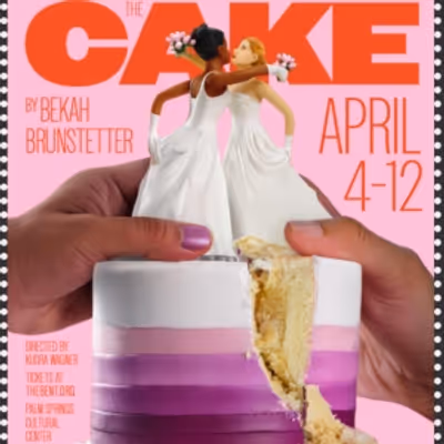 Previews: THE CAKE at The Bent