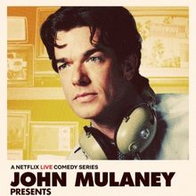Video: JOHN MULANEY PRESENTS: EVERYBODY'S IN LA To Stream Live on Netflix