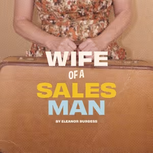 Interview: Megan Lear of WIFE OF A SALESMAN at Contemporary Theater Of Ohio