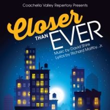 CVREP Announces Exciting Post-Pandemic Season To Include CLOSER THAN EVER and BAKERSF