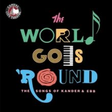 BWW Review: THE WORLD GOES 'ROUND at Overture Center
