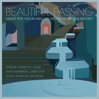 Steven Mackey to Release New Album BEAUTIFUL PASSING in November