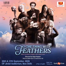 THE THING WITH FEATHERS to Open in Delhi
