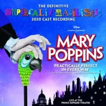 MARY POPPINS 2020 Cast Recording Out Today