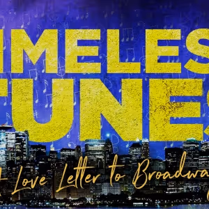 54 Below to Present TIMELESS TUNES: A LOVE LETTER TO BROADWAY in August