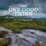 THE ONE GOOD THING Michigan Premiere to Open Williamston Theatre's 20th Season
