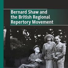 Birmingham's Old Rep Theatre to Host Launch of Bernard Shaw and British Regional Repe