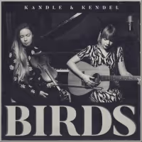 Kandle & Kendel Share Neil Young Covers On 'Birds' EP Out Now