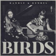 Kandle & Kendel Share Neil Young Covers On 'Birds' EP Out Now