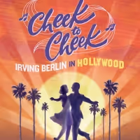 CHEEK TO CHEEK: IRVING BERLIN IN HOLLYWOOD Enters Final Week of Performances