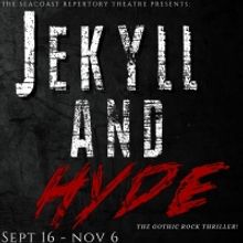 Seacoast Rep Presents JEKYLL AND HYDE