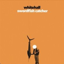 Whitehall Release Sophomore Album 'Swordfish Catcher'