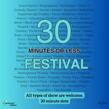 Theatre Asylum / Combined Artform Presents THE 30 MINUTES OR LESS FESTIVAL